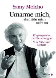 Cover von Umarme mich, aber rühr mich nicht an
