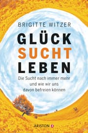 Cover von Glück Sucht Leben