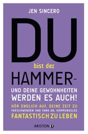 Cover von Du bist der Hammer - und deine Gewohnheiten werden es auch!