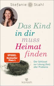Cover von Das Kind in dir muss Heimat finden