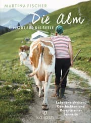 Cover von Die Alm - Ein Ort für die Seele