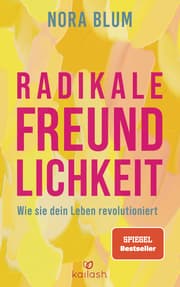 Cover von Radikale Freundlichkeit