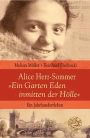 Cover von Alice Herz-Sommer: 'Ein Garten Eden inmitten der Hölle'