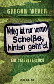Cover von Krieg ist nur vorne Scheiße, hinten geht's!