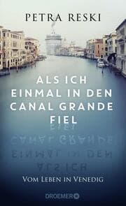 Cover von Als ich einmal in den Canal Grande fiel