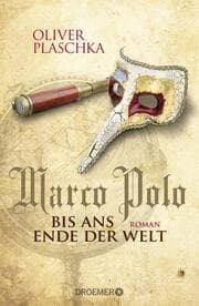 Cover von Marco Polo: Bis ans Ende der Welt