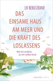 Cover von Das einsame Haus am Meer und die Kraft des Loslassens