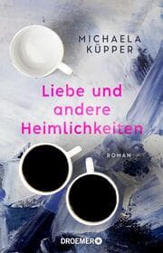 Cover von Liebe und andere Heimlichkeiten