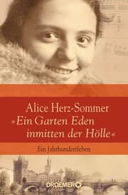 Cover von Alice Herz-Sommer - 'Ein Garten Eden inmitten der Hölle'