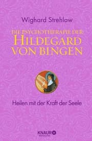 Cover von Die Psychotherapie der Hildegard von Bingen