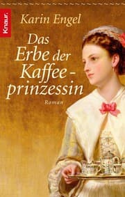 Cover von Das Erbe der Kaffeeprinzessin