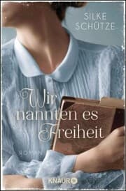 Cover von Wir nannten es Freiheit