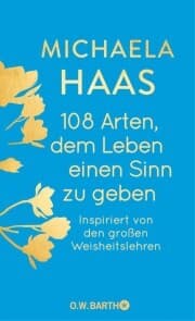 Cover von 108 Arten, dem Leben einen Sinn zu geben