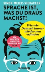Cover von Sprache ist, was du draus machst!