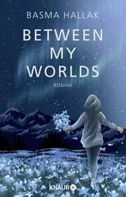 Cover von Between My Worlds