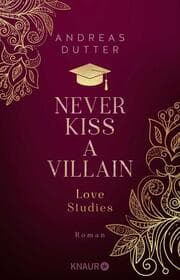 Cover von Love Studies: Never Kiss a Villain
