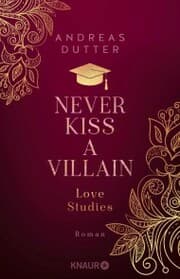 Cover von Love Studies: Never Kiss a Villain