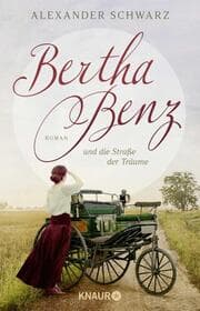 Cover von Bertha Benz und die Straße der Träume