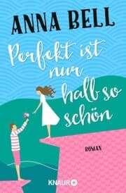 Cover von Perfekt ist nur halb so schön