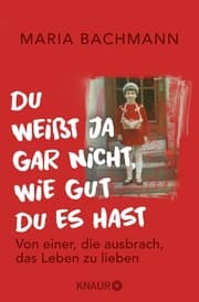 Cover von Du weißt ja gar nicht, wie gut du es hast