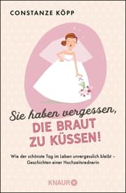 Cover von Sie haben vergessen, die Braut zu küssen!