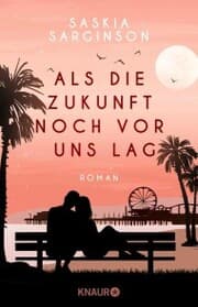 Cover von Als die Zukunft noch vor uns lag