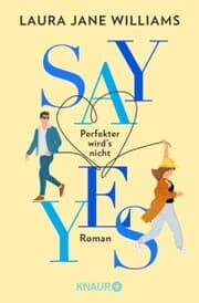 Cover von Say yes - Perfekter wird's nicht