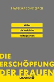 Cover von Die Erschöpfung der Frauen