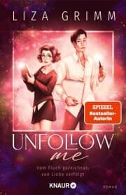 Cover von Unfollow me. Vom Fluch gezeichnet, von Liebe verfolgt