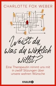 Cover von Weißt du, was du wirklich willst?