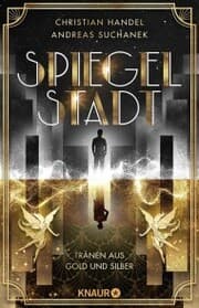 Cover von Spiegelstadt. Tränen aus Gold und Silber