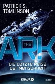 Cover von The Ark - Die letzte Reise der Menschheit