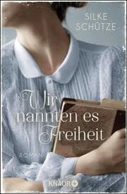 Cover von Wir nannten es Freiheit