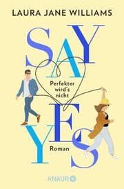 Cover von Say yes - Perfekter wird's nicht