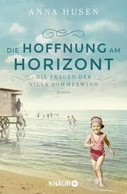 Cover von Die Frauen der Villa Sommerwind. Die Hoffnung am Horizont