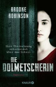 Cover von Die Dolmetscherin - Ihre Übersetzung entscheidet über das Urteil