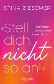 Cover von »Stell dich nicht so an!«