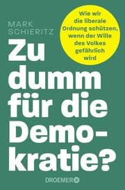 Cover von Zu dumm für die Demokratie?