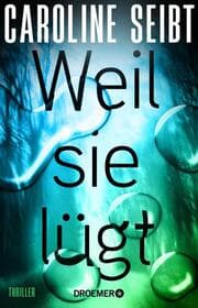 Cover von Weil sie lügt