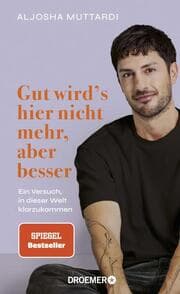 Cover von Gut wird's hier nicht mehr, aber besser