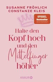 Cover von Halte den Kopf hoch und den Mittelfinger höher