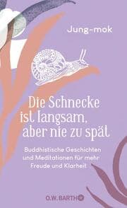 Cover von Die Schnecke ist langsam, aber nie zu spät