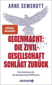 Cover von Gegenmacht: Die Zivilgesellschaft schlägt zurück
