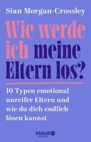 Cover von Wie werde ich meine Eltern los?