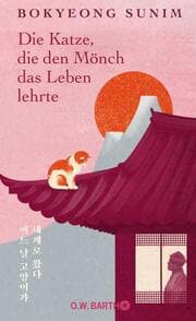 Cover von Die Katze, die den Mönch das Leben lehrte