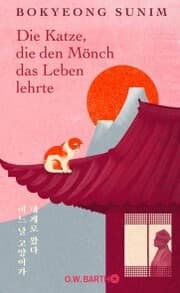 Cover von Die Katze, die den Mönch das Leben lehrte