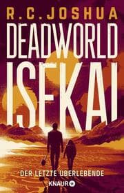 Cover von Deadworld Isekai 1 - Der letzte Überlebende