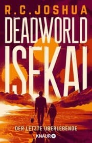 Cover von Deadworld Isekai 1 - Der letzte Überlebende