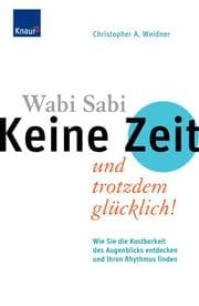 Cover von Wabi Sabi - Keine Zeit und trotzdem glücklich
