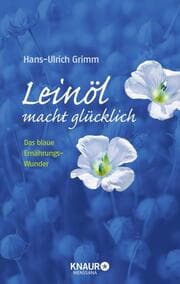 Cover von Leinöl macht glücklich